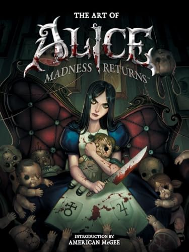 The Art of Alice: Madness Returns - Berg, R.J.: 9781595826978 - AbeBooks
